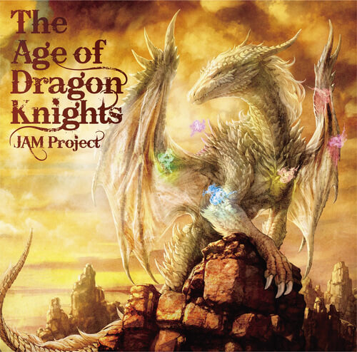 Album JAM Project The Age of Dragon Knights