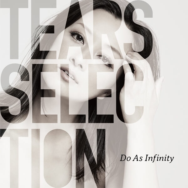 Album Do As Infinity Tears Selection